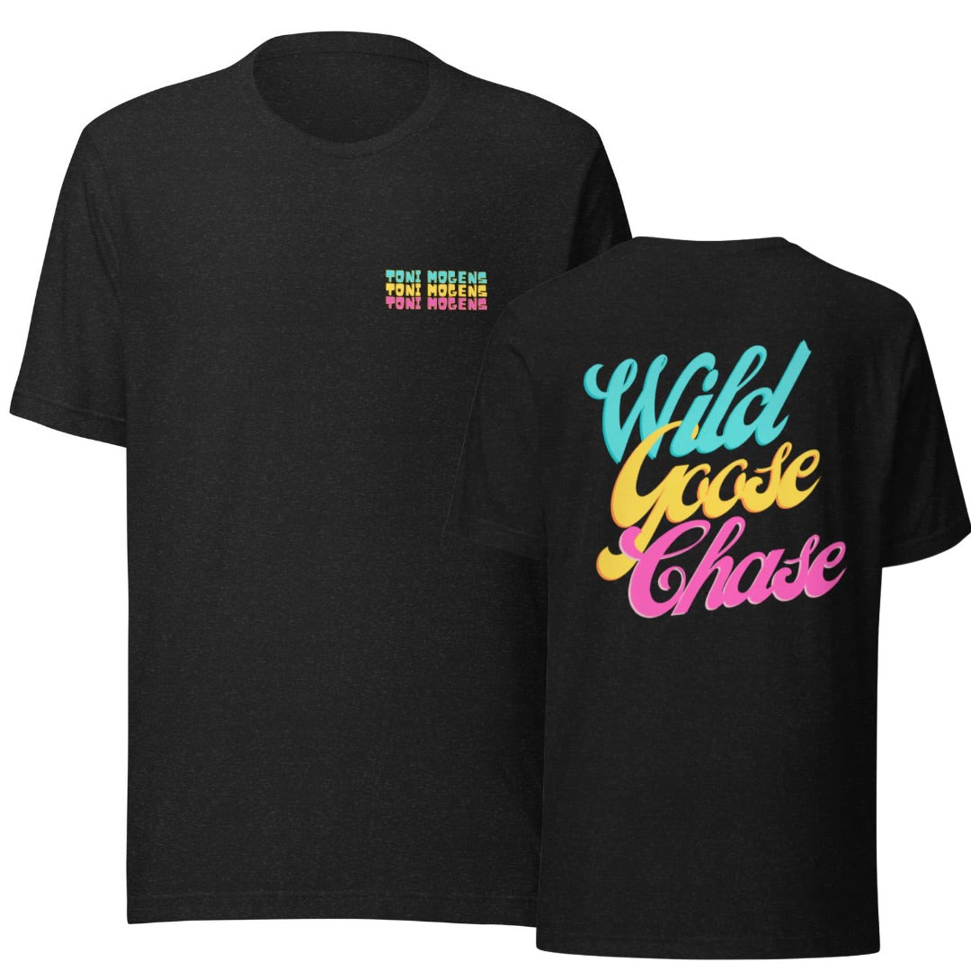 Wild Goose Chase“ Shirt
